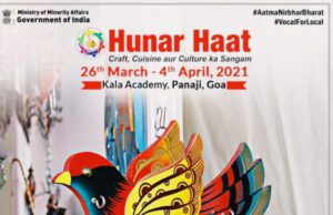 ‘HUNAR HAAT’ COMES TO GOA, EXQUISITE INDIAN CRAFT, CUISINE & CULTURE CONFLUENCE IN PANAJI FROM FRIDAY