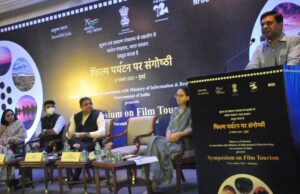 FILM TOURISM: SYMPOSIUM IN MUMBAI TO PROMOTE DOMESTIC LOCATIONS AS PREFERRED FILMING DESTINATIONS