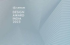 LEXUS INDIA ANNOUNCES CALL FOR ENTRIES FOR LEXUS DESIGN AWARD INDIA 2023