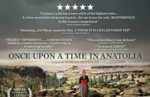 ESG: TURKISH FILM ‘ONCE UPON A TIME IN ANATOLIA’ ON THURSDAY AT CINEPHILE FILM CLUB