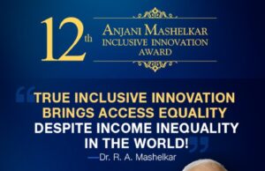 APPLICATIONS INVITED FOR ‘ANJANI MASHELKAR INCLUSIVE INNOVATION AWARD’