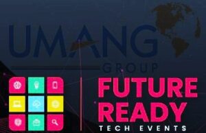 GOA’S UMANG GROUP LAUNCHES ‘FUTURE READY’ TECH EVENTS STARTUP
