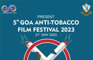 ESG: 5TH GOA ANTI-TOBACCO FILM FESTIVAL 2023 IN MAY