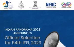 54TH IFFI: INDIAN PANORAMA 2023 ANNOUNCES OFFICIAL SELECTION