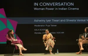 54TH IFFI: IN-CONVERSATION SESSION ‘WOMEN POWER IN INDIAN CINEMA’ FEATURING ASHWINY IYER TIWARI & SHWETA VENKAT MATHEW