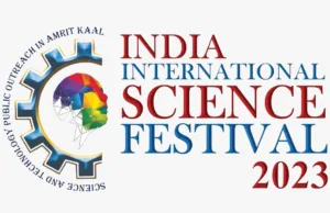 NIO TO ORGANISE 9TH EDITION OF INDIA INTERNATIONAL SCIENCE FESTIVAL ON MONDAY