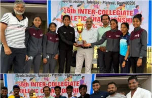 GOVERNMENT COLLEGE QUEPEM & M.E.S COLLEGE EMERGE CHAMPIONS AT GOA UNIVERSITY’S 36TH ATHLETICS CHAMPIONSHIPS