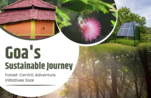 GOA FOREST DEPT & FOREST DEVELOPMENT CORPORATION M.O.U PAVES WAY FOR ADVENTURE CAMPSITES AT SURLA PLATEAU