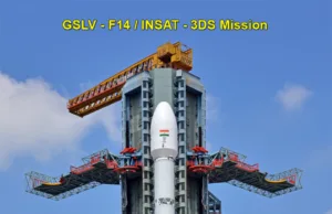 ISRO: GSLV-F14/INSAT-3DS LAUNCH TODAY EVENING