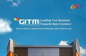 GOA TOURISM: B2B TRAVEL NETWORKING EXHIBITION ‘G.I.T.M’ ON APRIL 3 & 4