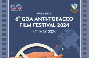 ENTERTAINMENT SOCIETY OF GOA ANNOUNCES 6TH GOA ANTI-TOBACCO FILM FESTIVAL 2024