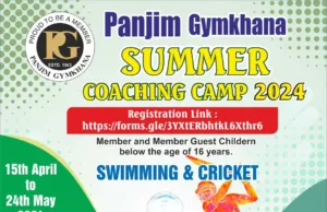 PANJIM GYMKHANA: CRICKET & SWIMMING SUMMER COACHING CAMP 2024 FROM 15TH APRIL