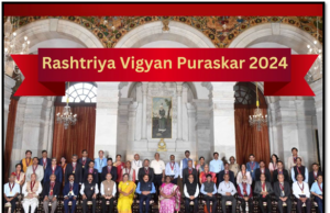 RASHTRIYA VIGYAN PURASKAR 2024: HONOURING SCIENTIFIC EXCELLENCE IN INDIA