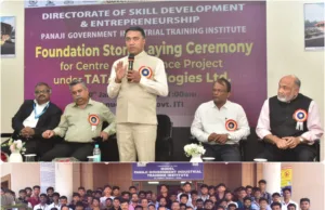 FOUNDATION STONE LAID FOR CENTRE OF EXCELLENCE PROJECT UNDER TATA TECHNOLOGIES FOR GOA GOVERNMENT ITIs