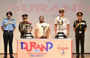 DURAND CUP: PRESIDENT OF INDIA DROUPADI MURMU UNVEILS TROPHIES