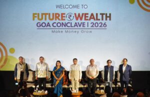 FUTURE WEALTH GOA CONCLAVE 2026 BEGINS IN PANAJI
