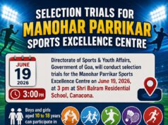 SELECTION TRIALS FOR MANOHAR PARRIKAR SPORTS EXCELLENCE CENTRE AT CANACONA ON FRIDAY